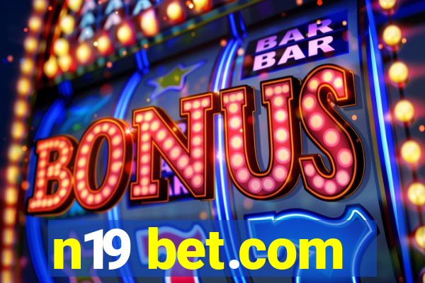 n19 bet.com